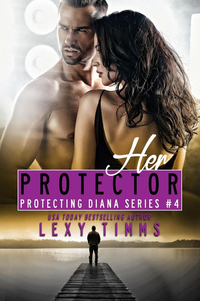 Her Protector (Protecting Diana Series #4)