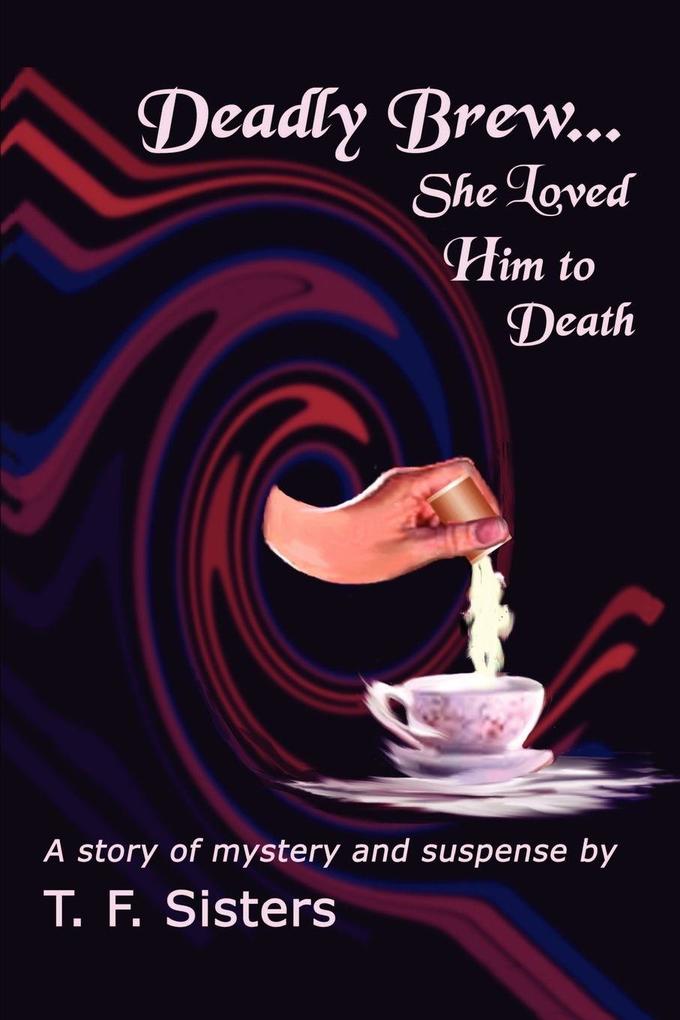 DEADLY BREW