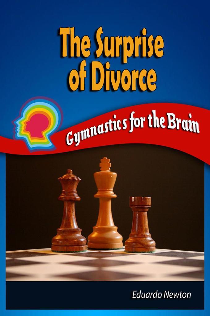 The Surprise of Divorce: Gymnastics for the Brain
