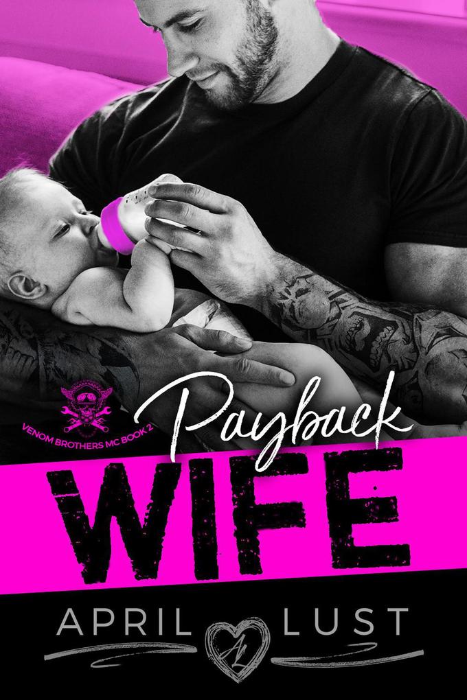 Payback Wife: An MC Romance (Venom Brothers MC #2)