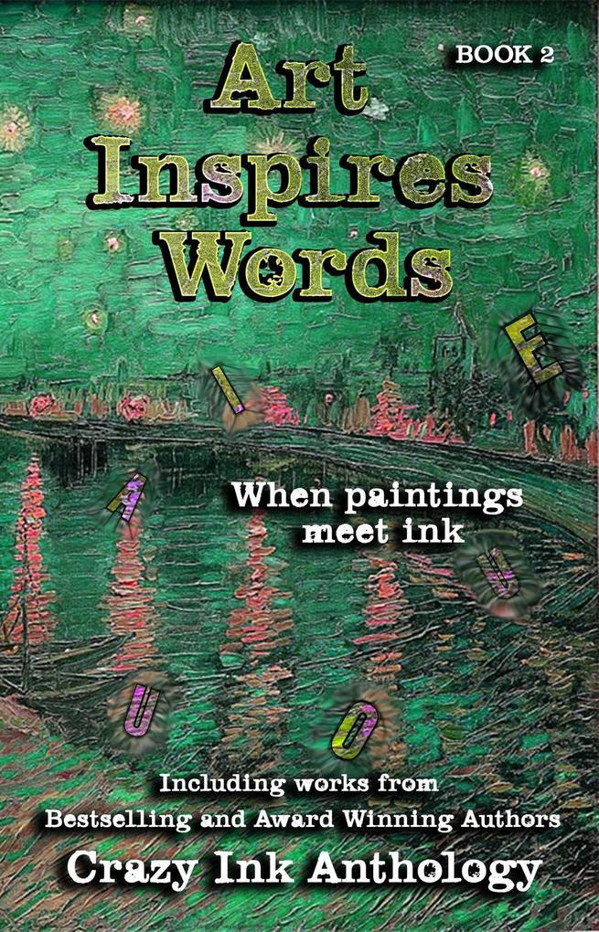 Art Inspires Words (Art Inspires Series #2)