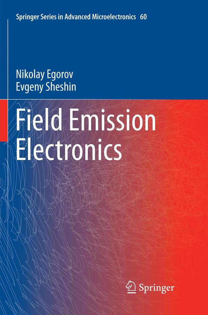 Field Emission Electronics
