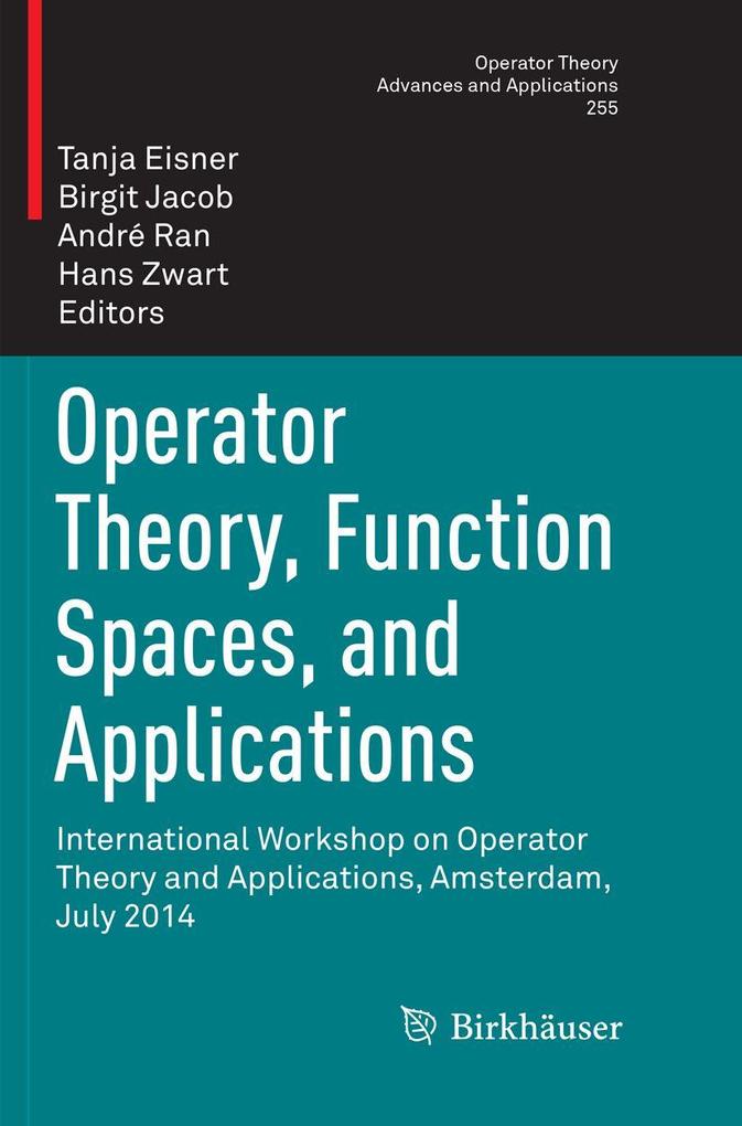 Operator Theory Function Spaces and Applications