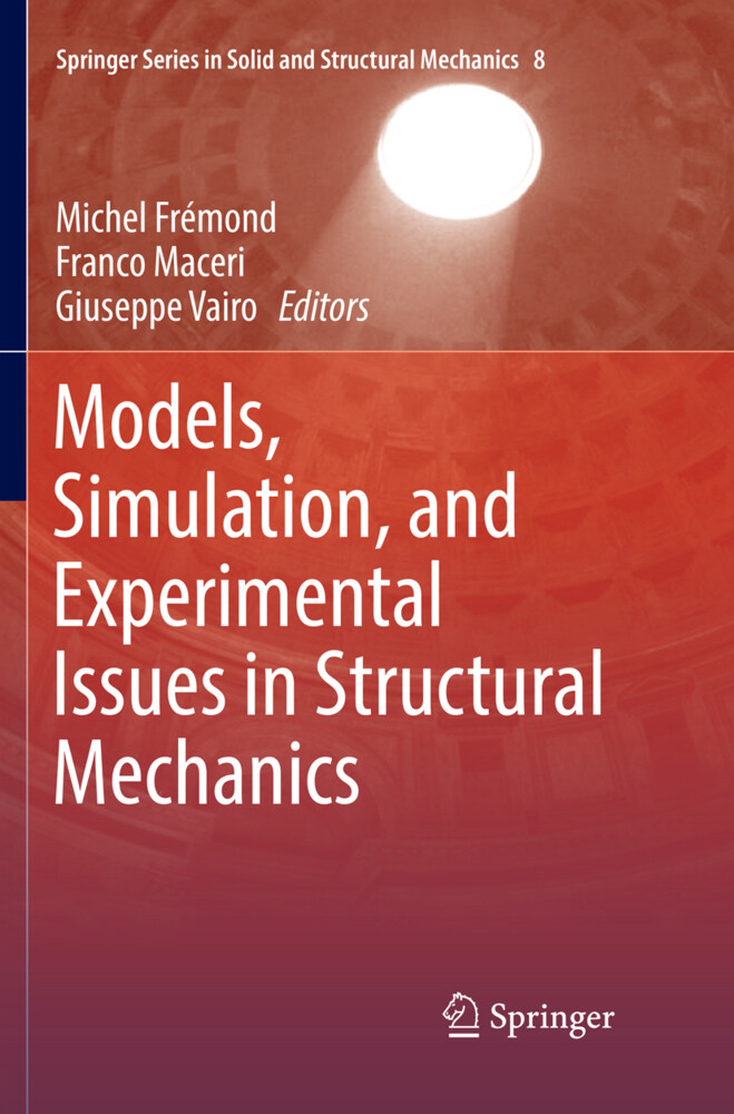 Models Simulation and Experimental Issues in Structural Mechanics