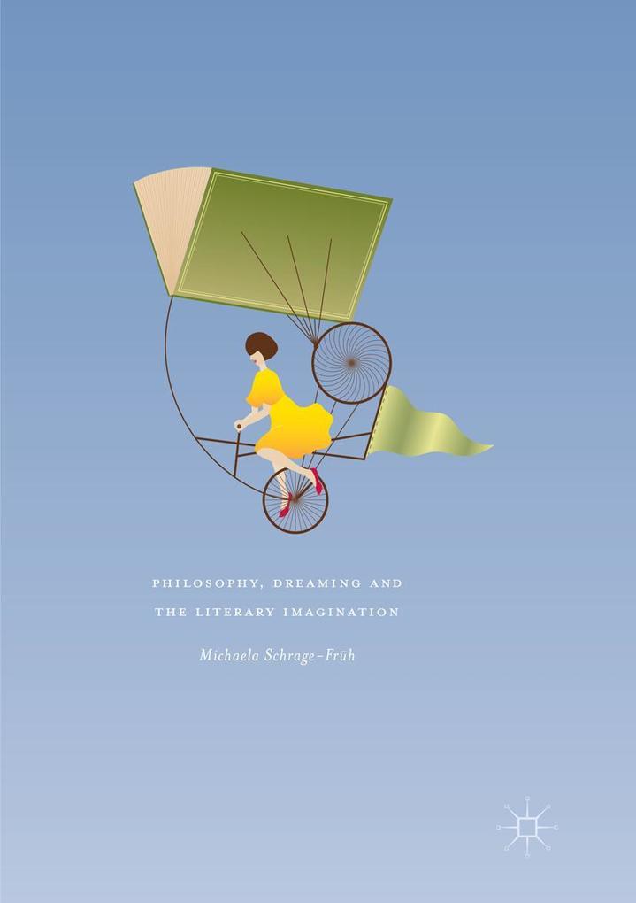 Philosophy Dreaming and the Literary Imagination