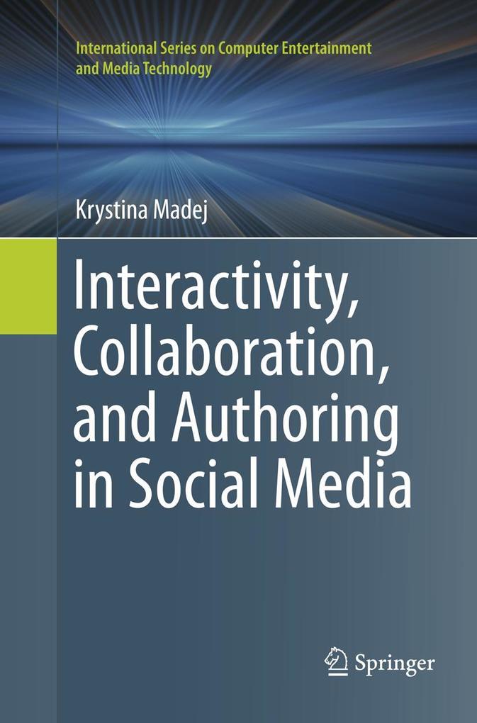 Interactivity Collaboration and Authoring in Social Media