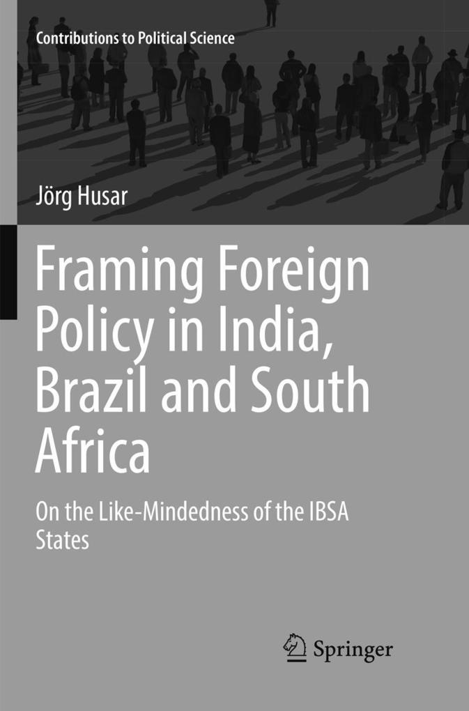 Framing Foreign Policy in India Brazil and South Africa