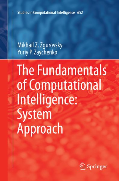 The Fundamentals of Computational Intelligence: System Approach