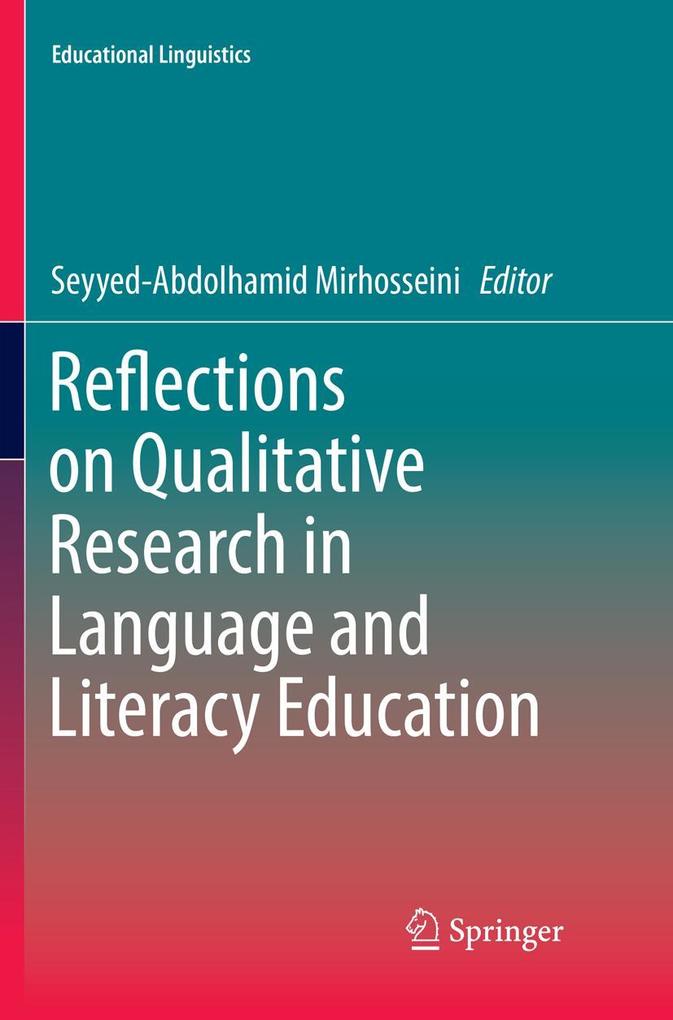 Reflections on Qualitative Research in Language and Literacy Education