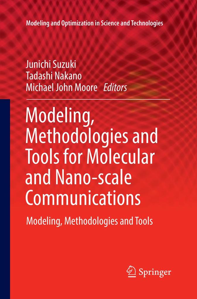 Modeling Methodologies and Tools for Molecular and Nano-scale Communications