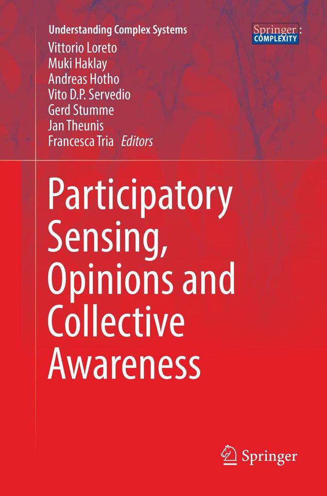 Participatory Sensing Opinions and Collective Awareness