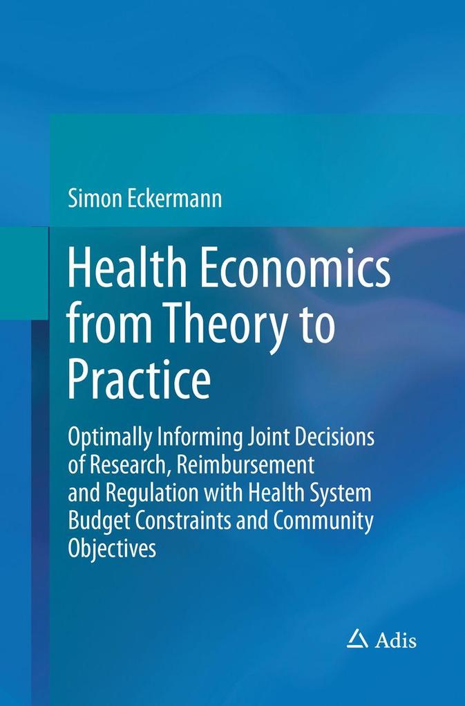 Health Economics from Theory to Practice
