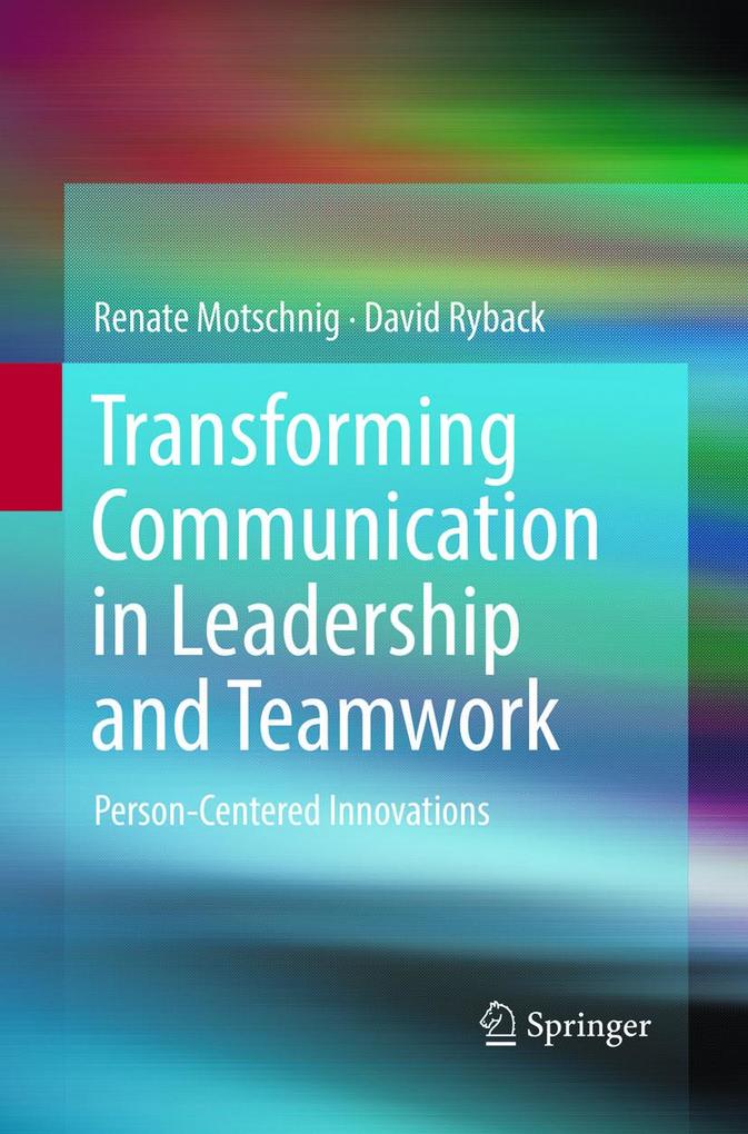 Transforming Communication in Leadership and Teamwork