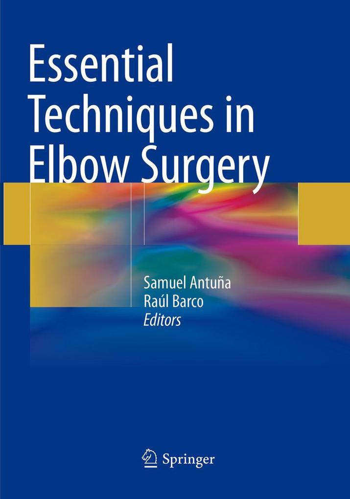 Essential Techniques in Elbow Surgery