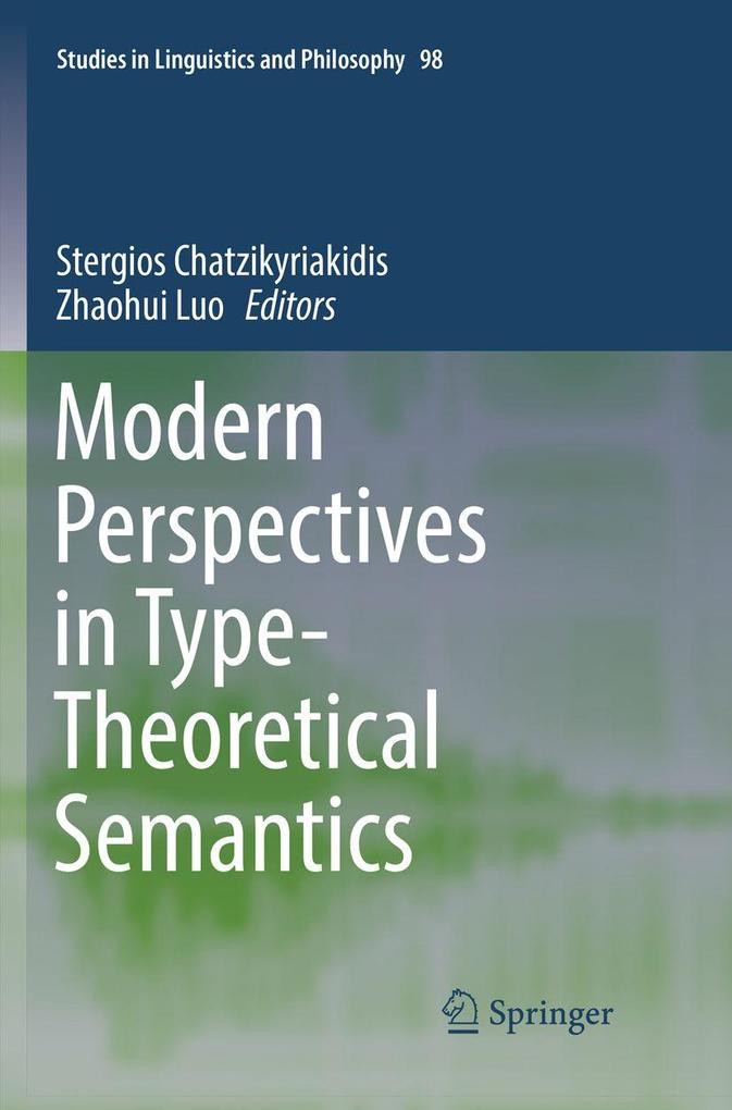 Modern Perspectives in Type-Theoretical Semantics