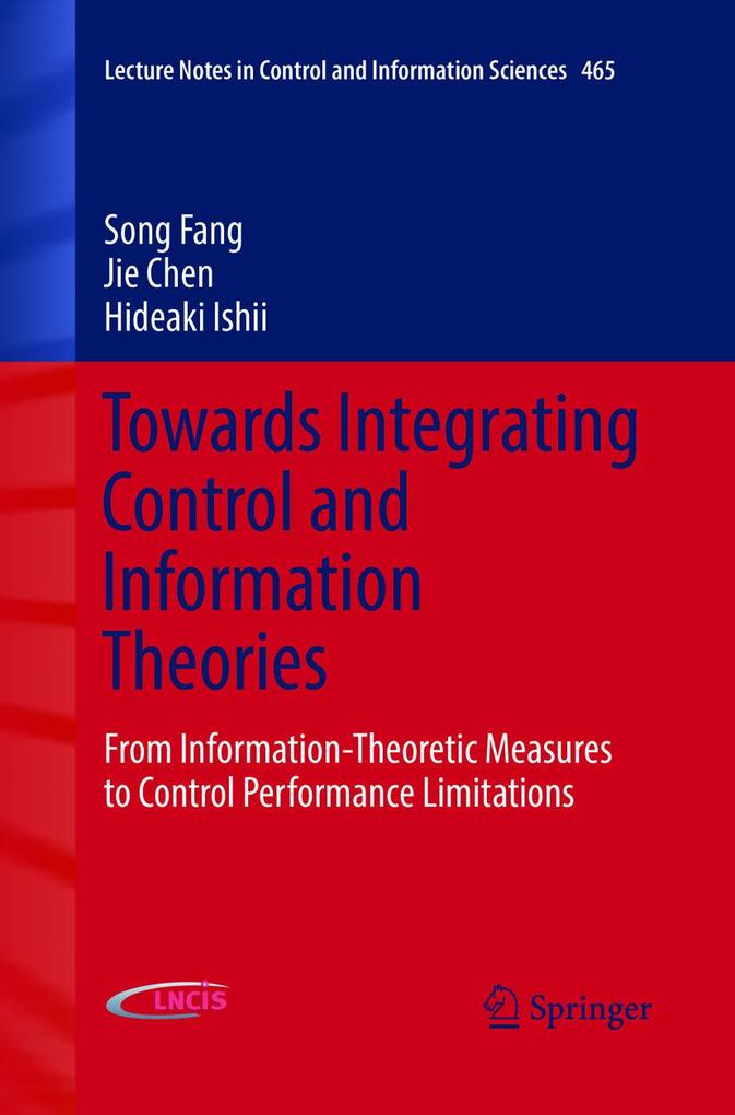 Towards Integrating Control and Information Theories