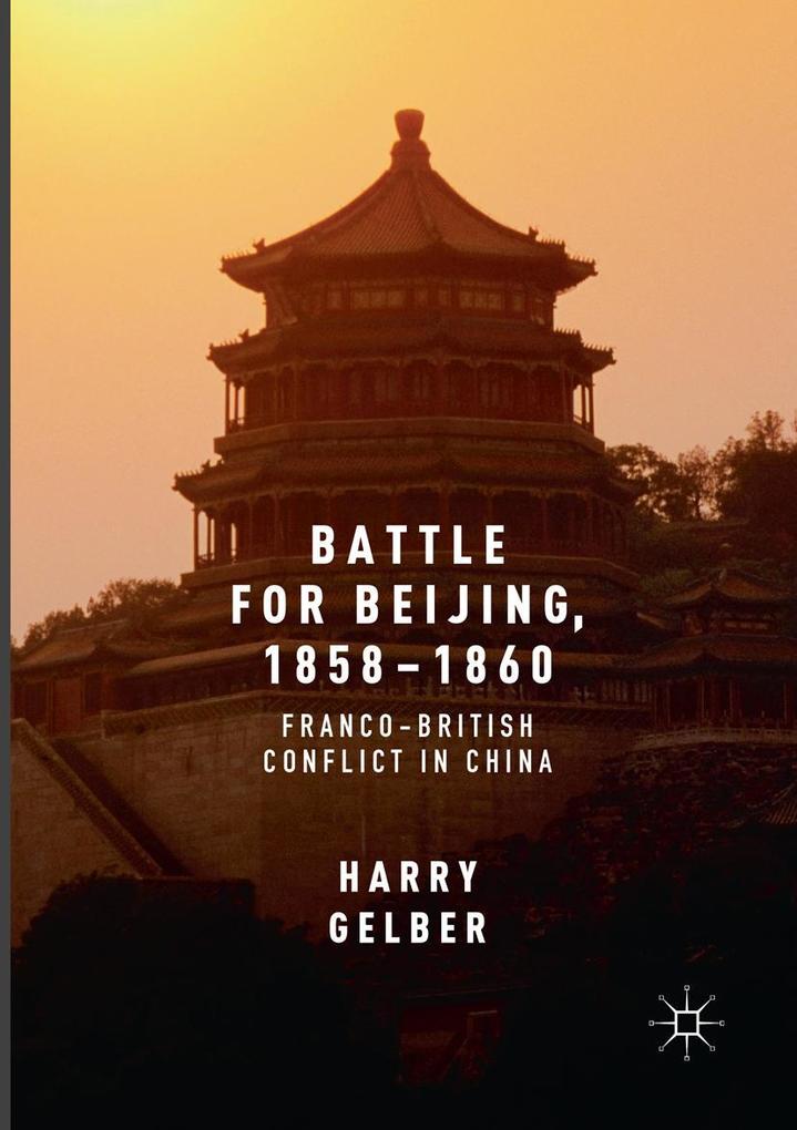 Battle for Beijing 1858-1860