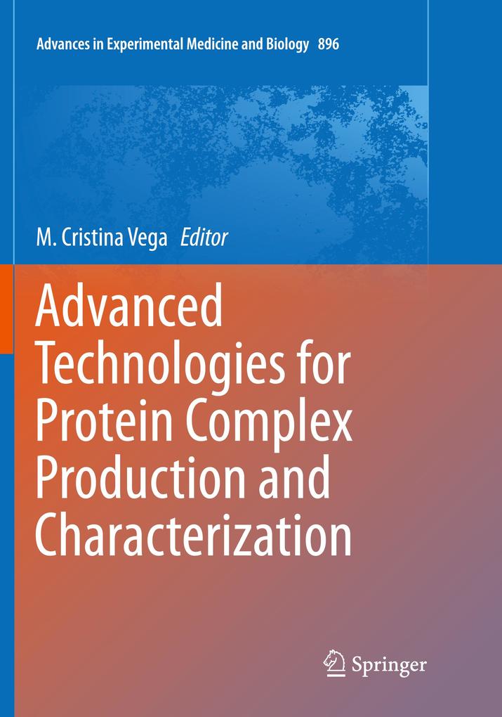 Advanced Technologies for Protein Complex Production and Characterization