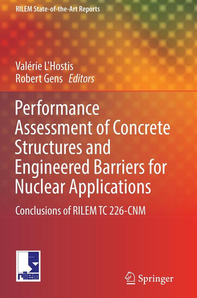Performance Assessment of Concrete Structures and Engineered Barriers for Nuclear Applications