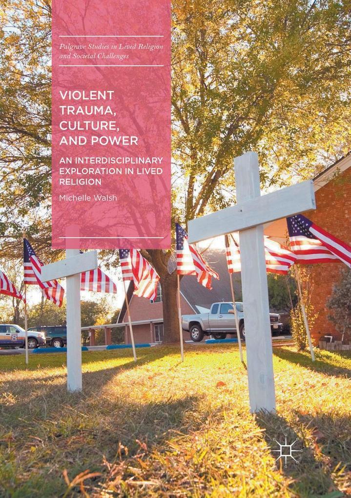 Violent Trauma Culture and Power