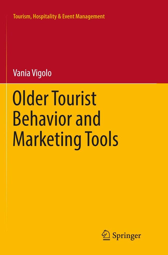 Older Tourist Behavior and Marketing Tools