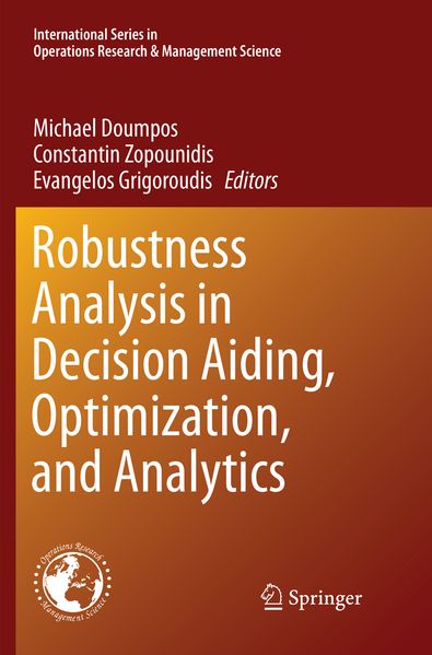 Robustness Analysis in Decision Aiding Optimization and Analytics