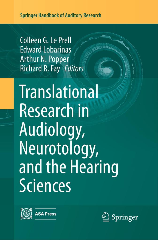 Translational Research in Audiology Neurotology and the Hearing Sciences