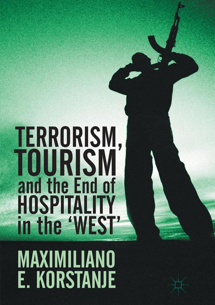 Terrorism Tourism and the End of Hospitality in the 'West'
