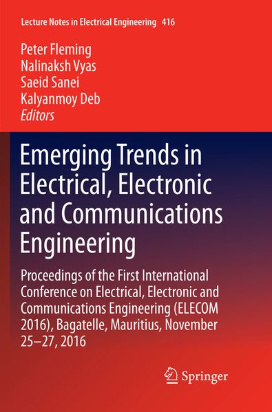 Emerging Trends in Electrical Electronic and Communications Engineering