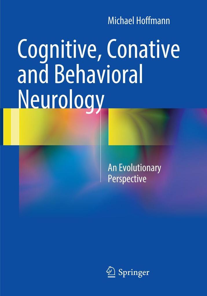 Cognitive Conative and Behavioral Neurology