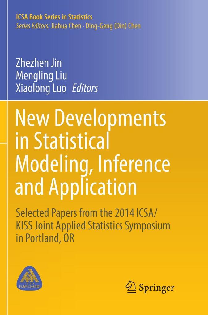 New Developments in Statistical Modeling Inference and Application