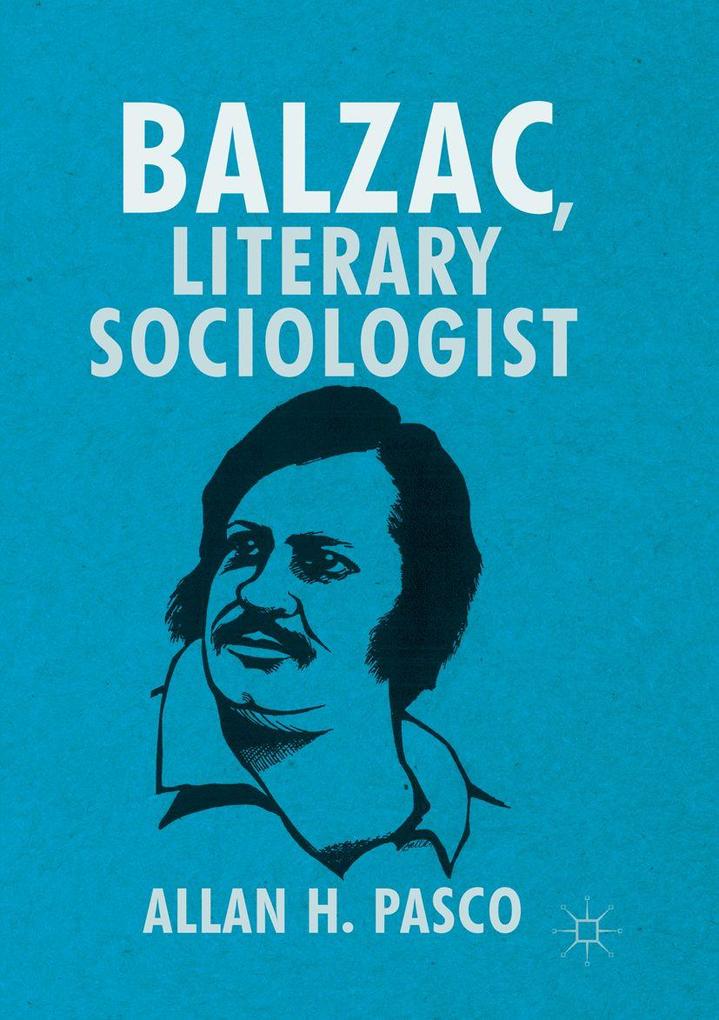 Balzac Literary Sociologist