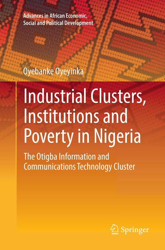 Industrial Clusters Institutions and Poverty in Nigeria