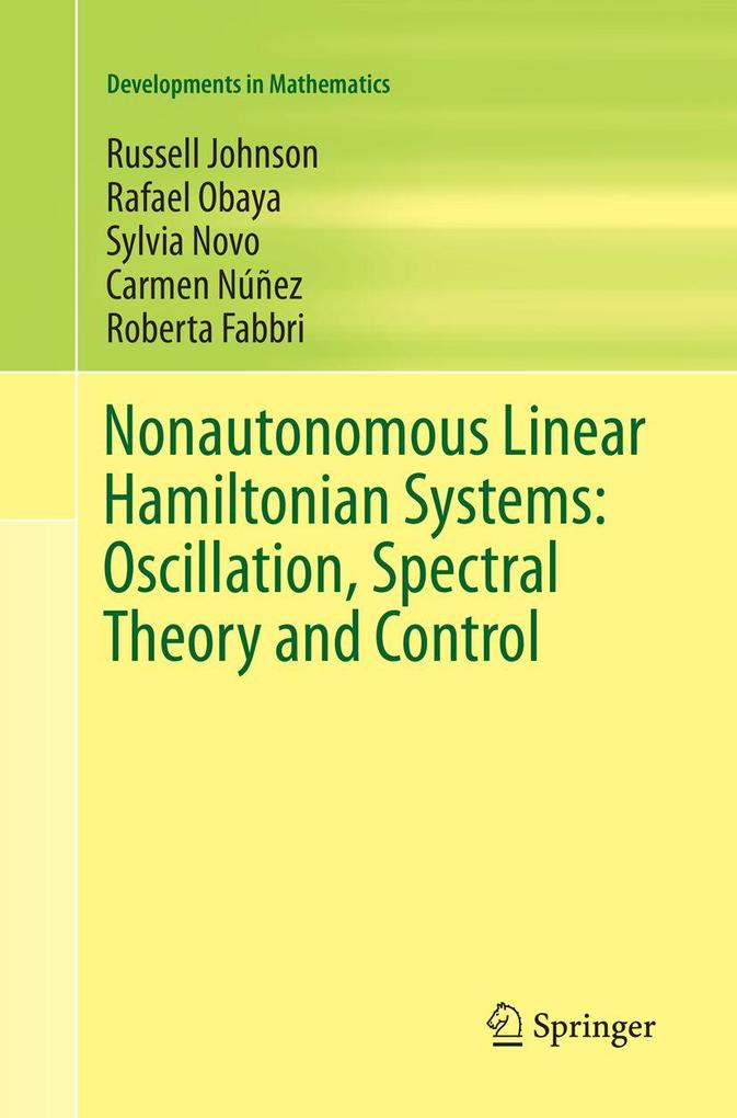 Nonautonomous Linear Hamiltonian Systems: Oscillation Spectral Theory and Control