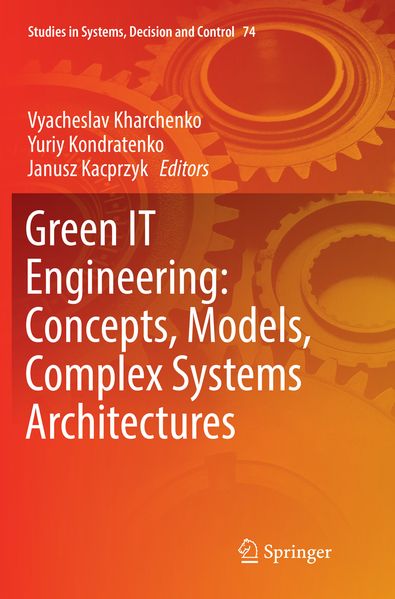 Green IT Engineering: Concepts Models Complex Systems Architectures