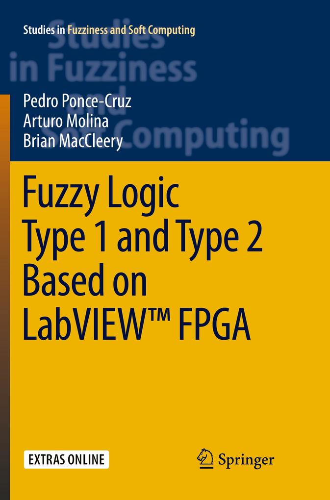 Fuzzy Logic Type 1 and Type 2 Based on LabVIEW‘ FPGA