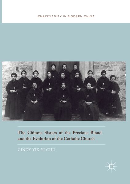 The Chinese Sisters of the Precious Blood and the Evolution of the Catholic Church