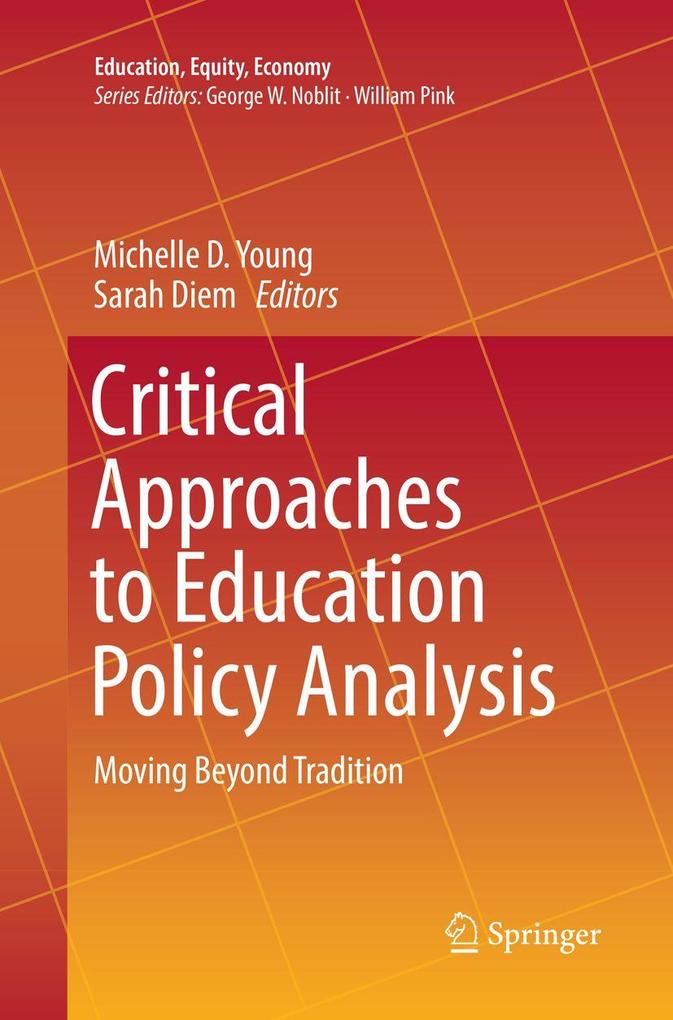 Critical Approaches to Education Policy Analysis