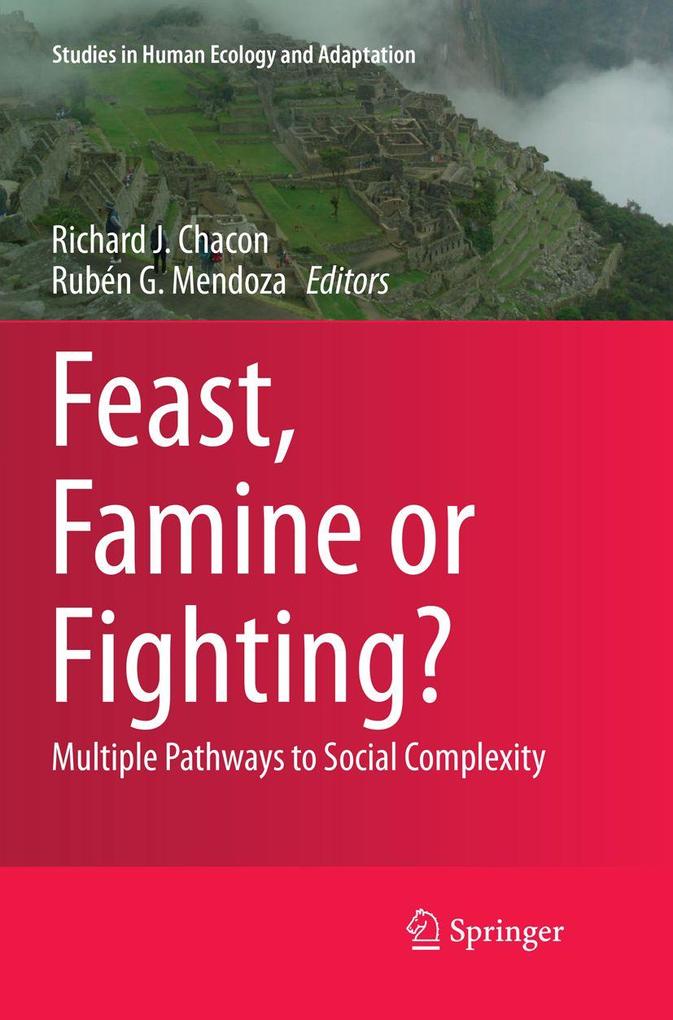 Feast Famine or Fighting?