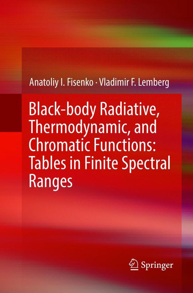 Black-body Radiative Thermodynamic and Chromatic Functions: Tables in Finite Spectral Ranges
