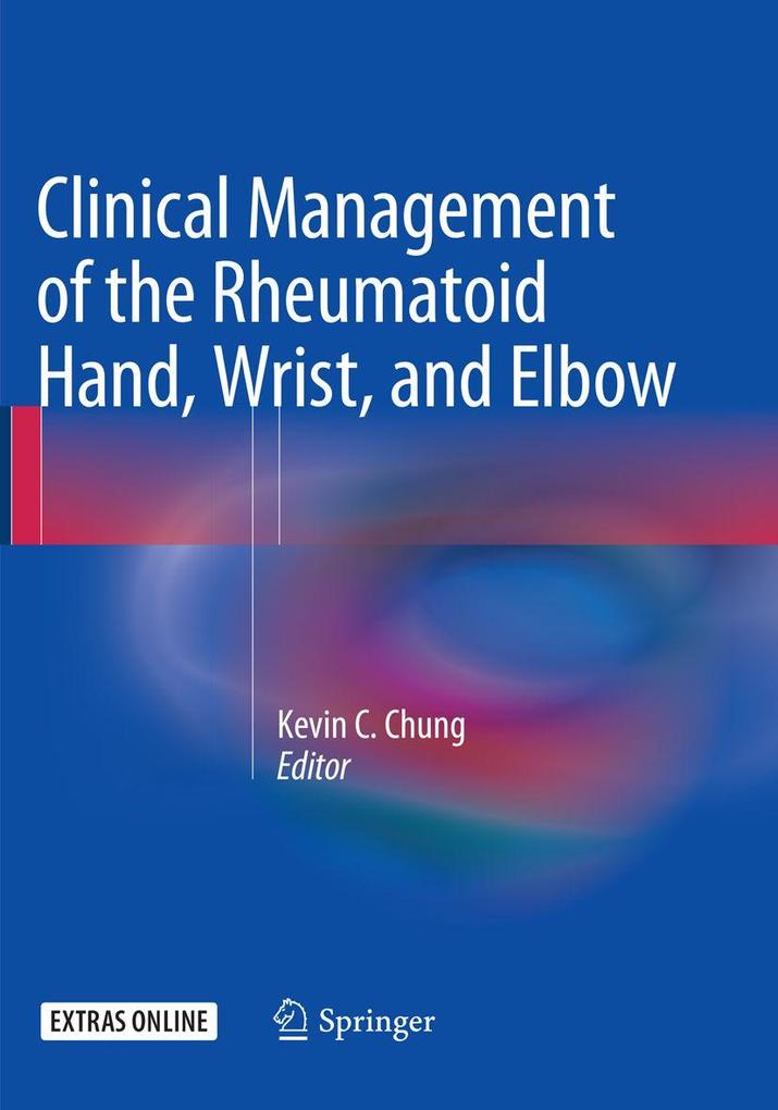 Clinical Management of the Rheumatoid Hand Wrist and Elbow
