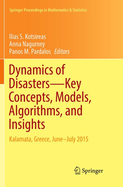 Dynamics of Disasters-Key Concepts Models Algorithms and Insights