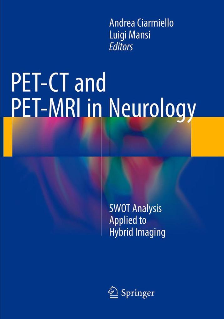 PET-CT and PET-MRI in Neurology
