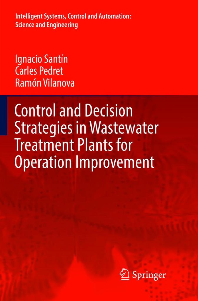 Control and Decision Strategies in Wastewater Treatment Plants for Operation Improvement