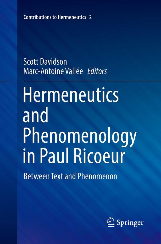 Hermeneutics and Phenomenology in Paul Ricoeur