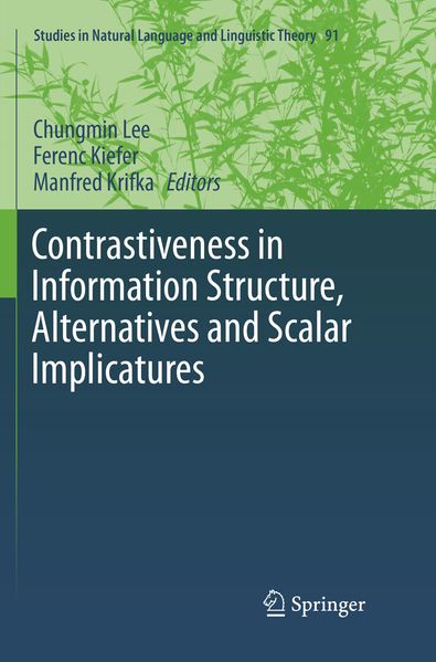 Contrastiveness in Information Structure Alternatives and Scalar Implicatures