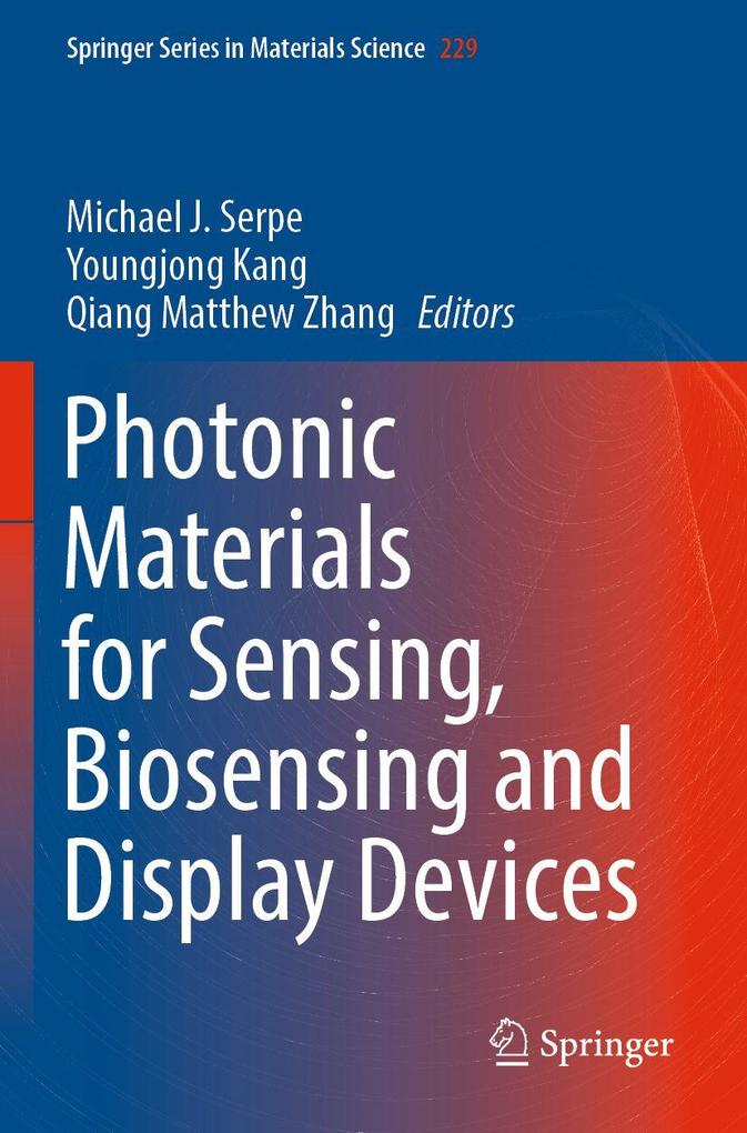 Photonic Materials for Sensing Biosensing and Display Devices