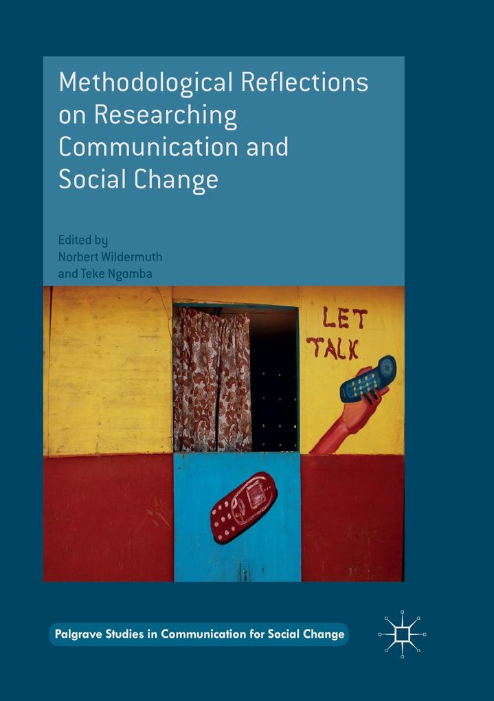 Methodological Reflections on Researching Communication and Social Change