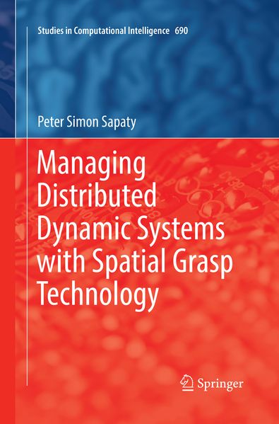 Managing Distributed Dynamic Systems with Spatial Grasp Technology