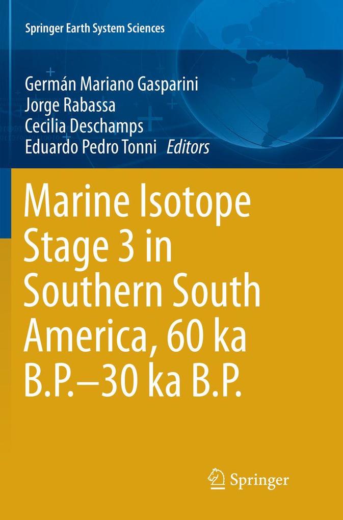 Marine Isotope Stage 3 in Southern South America 60 KA B.P.-30 KA B.P.